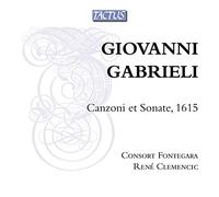 Gabrieli, G. - Gabrieli: Canzoni Et Sonate / Consort Fontegara