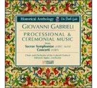 Gabrieli - Processional & Ceremonial Music
