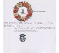 Gabriella Armuzi-Romeia - Un Siecle De Sonates Italiennes Pour Violon - Remastered