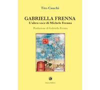 Gabriella Frenna. L'altra voce di Michele Frenna (Le scommesse)