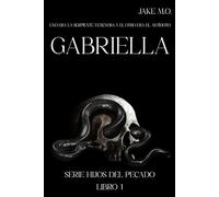 GABRIELLA: Libro 1: 5 (Saga Di Santos (Series Pecados e Hijos del Pecado))
