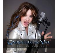 Gabrielle De Val - I am the Hammer (Jewel Case CD)