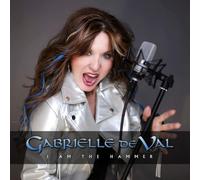 Gabrielle De Val – I Am the Hammer – CD (estuche Jewel Case)