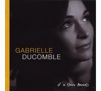 Gabrielle Ducomble - J'Ai Deux Amours