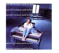 Gabrielle Goodman - Until We Love