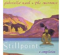 Gabrielle Roth Stillpoint: a compilation (CD) Album (Importación USA)