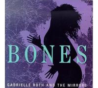 Gabrielle Roth & The Mirrors - Bones by Gabrielle Roth & The Mirrors (1994) Audio CD