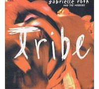 Gabrielle Roth – Tribe – Raven
