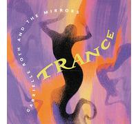 Gabrielle Roth - Trance