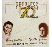 Gaby Daltas & Martha Triana - 70 Anos Peerless Una Historia
