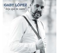 Gaby López - Deja Que Te Cante