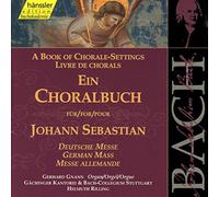 Gachinger Kantorei;Bach Collegium Stuttgart - Bach: Ein Choralbuch,Deutsche Messe