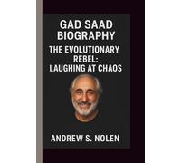 GAD SAAD: THE EVOLUTIONARY REBEL: LAUGHING AT CHAOS