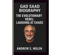 GAD SAAD: THE EVOLUTIONARY REBEL: LAUGHING AT CHAOS