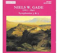 Gade, Niels - Symphonies N°3 Et N°5