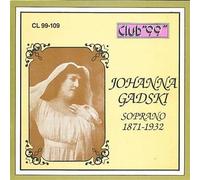 GADSKI JOHANN (soprano) - Flauto magico K 620 (1791) Voi lo sapete Nozze di Figaro K 492 (1786) Ach, ich fuhl's Ballo in maschera (1859) Ma dall'arido stelo Trovatore (1853) D'amor sull'ali rosee Aida (1871) Ritorna vincitor! Salome op 54 (1905) Jochanaan! Tannhauser (1845) Allmacht'ge Jungfrau, hor mein F