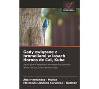 Gady związane z bromeliami w lasach Hornos de Cal, Kuba: Fauna gadów związana z bromeliami w zbiorniku Hornos de Cal, Sancti Spíritus, Kuba