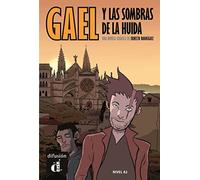 Gael y las sombras de la huída