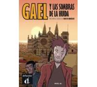 Gael Y Las Sombras De La Huida (nivel A2)