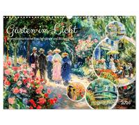 Gärten im Licht - Impressionistische Spaziergänge mit Blütenpracht (Wandkalender 2026 DIN A3 quer), CALVENDO Monatskalender: Farbenfrohe Gartenwelten ... Besuchern durch ein Jahr voller Blütenpracht.