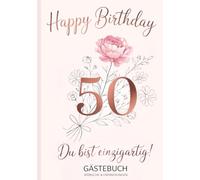 Gästebuch 50. Geburtstag - Du bist einzigartig!: Elegantes Erinnerungsbuch für Frauen | Geschenkidee zum runden Geburtstag für Wünsche, Sprüche & Fotos | Party-Gästebuch