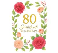 Gästebuch 80. Geburtstag - Erinnerungsbuch mit Fragen, Platz für Fotos & persönlichen Worten - florales Design: A4 Hardcover Geschenk für Oma, Opa, ... - Geschenkidee für Erinnerungen & Fotos