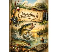 Gästebuch Angeln: Petri Heil! - Edles Hardcover für Angler & Fischer: Blanko-Buch für Glückwünsche, Erinnerungen & Fotos zum Geburtstag, Jubiläum oder ... weiße Seiten | Großformat 20,96 x 27,94 cm