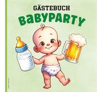 Gästebuch Babyparty: Pinkelparty Gaestebuch zur Babyshowerparty lustiges Geschenk für werdende Mama und Papa schönes Erinnerungsbuch zum Ausfüllen Geschenkidee für Eltern zur Geburt