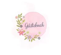 Gästebuch - Florales Design in Rosa | Elegantes Erinnerungsbuch für besondere Anlässe: Stilvolles Gästebuch mit 30 leeren Seiten für Hochzeit, Geburtstag, Taufe, Kommunion, Jubiläum & Feierlichkeiten