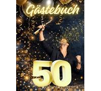 Gästebuch / Fotobuch für Männer zum 50. Geburtstag: Die Party kann steigen - Ein Geschenk für Männer - perfekt, um Fotos und Erinnerungen zu verewigen - farbig / bunt