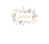 Gästebuch für Einschulungen, Konfirmationen, Hochzeiten und Taufen | von CALLUNA | für Glückwünsche als Erinnerung an Freunde und Familie | Geschenkidee für alle die ein Fest feiern