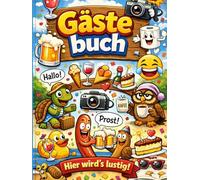 Gästebuch Hier wird’s lustig: Witziges Erinnerungsbuch für Partys, Geburtstage und Feiern - Geschenkidee für Freunde, Familie und Gäste - zum Eintragen von Wünschen, Grüßen und Fotos