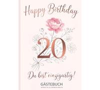 Gästebuch zum 20. Geburtstag - Du bist einzigartig!: Elegantes Erinnerungsbuch für Frauen | Geschenkidee zum runden Geburtstag für Wünsche, Sprüche & Fotos