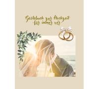 Gästebuch zur Hochzeit: -für immer wir-