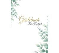 Gästebuch zur Hochzeit - Modernes & edles Hochzeitsgästebuch im Hardcover: Elegantes Erinnerungsbuch für Glückwünsche, persönliche Worte und besondere Momente - 7x10 Zoll, 120 Seiten