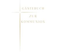 Gästebuch zur Kommunion - Erinnerungsbuch für Familie & Freunde | Wünsche und Erinnerungen zur Erstkommunion: Kommunion Gästebuch mit Fragen zum ... Platz für Fotos & persönliche Erinnerungen