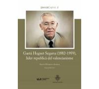 Gaeta Huguet Segarra (1882-1959) Líder Republica Del Valencianisme