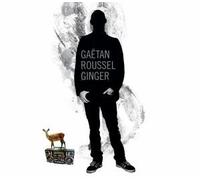 Gaetan Roussel - Ginger