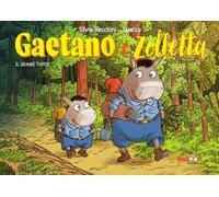 Gaetano e Zolletta. Il grande tuffo. Ediz. a colori: Vol. 4 (Primi fumetti)
