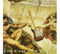 Gaetano Pellino - Kick'd Out From Heaven