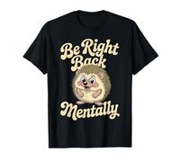 Gafas de Erizo con Texto en inglés Be Right Back Camiseta