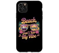 Gafas de sol Beach Don't Kill My Vibe Carcasa para iPhone 11 Pro Max