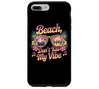 Gafas de sol Beach Don't Kill My Vibe Carcasa para iPhone 7 Plus/8 Plus