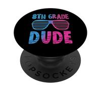 Gafas de Sol de 8th Grade Dude First Day Back to School PopSockets PopGrip Adhesivo