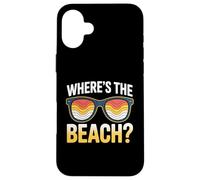 Gafas de sol Where's The Beach Funny Sunset Wave Ocean para verano Carcasa para iPhone 16 Plus