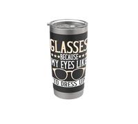Gafas porque a mis ojos les gusta disfrazarse Gafas Vaso térmico de acero inoxidable de doble pared