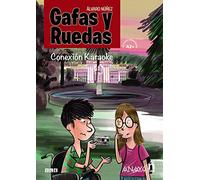 Gafas y Ruedas - Conexión karaoke