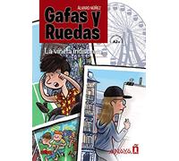 Gafas y Ruedas - La viñeta indiscreta: La vineta indiscreta (A2+)