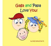 Gaga and Papa Love You!: for a baby