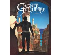 Gagner la guerre - Tome 1 - Ciudalia (Gagner la guerre, 1)
